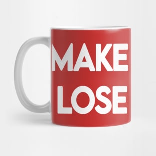 MAKE TRUMP LOSE AGAIN Mug